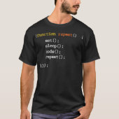 Programmeercoder Funny Function Herhaal Eat Sleep  T-shirt (Voorkant)
