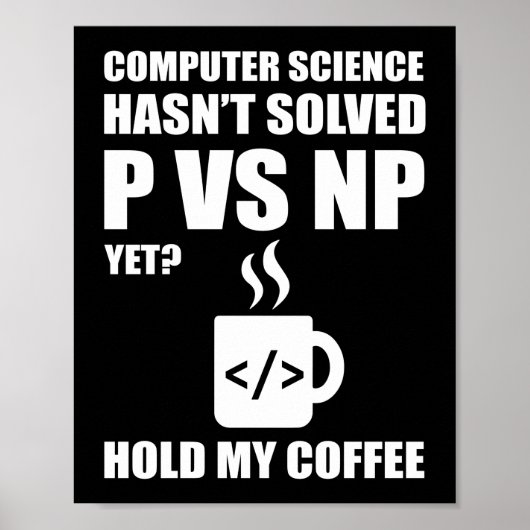 Programmeercodering Computer Science is niet opgel Poster (Voorkant)