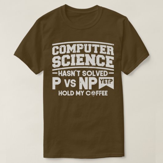 Programmeercodering Computer Science is niet opgel T-shirt (Design voorkant)