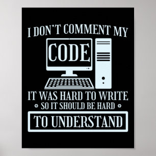 Programmeercodering Ik becommentariëer geen code h Poster