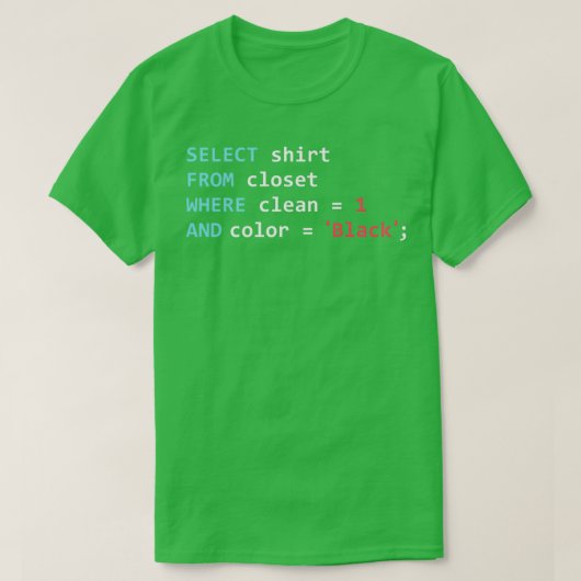 Programmer Database Funny SQL Query T-shirt (Design voorkant)
