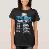 Programmer Hourly betaal Computer Expert Codering T-shirt (Voorkant)