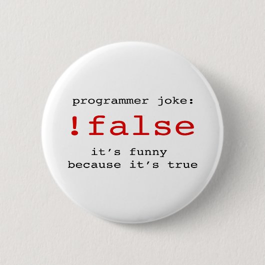 PROGRAMMER JOKE RONDE BUTTON 5,7 CM (Voorkant)