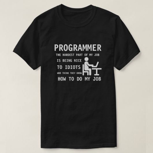 PROGRAMMER - Leuk voor idioten die denken... T-shirt (Design voorkant)