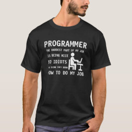 PROGRAMMER - Leuk voor idioten die denken... T-shirt