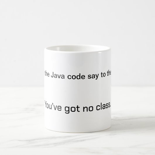 Programmer Mug - Vous n'avez pas de classe (Centre)