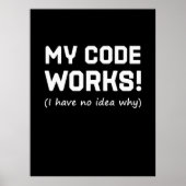Programmer My Code Works Poster (Voorkant)