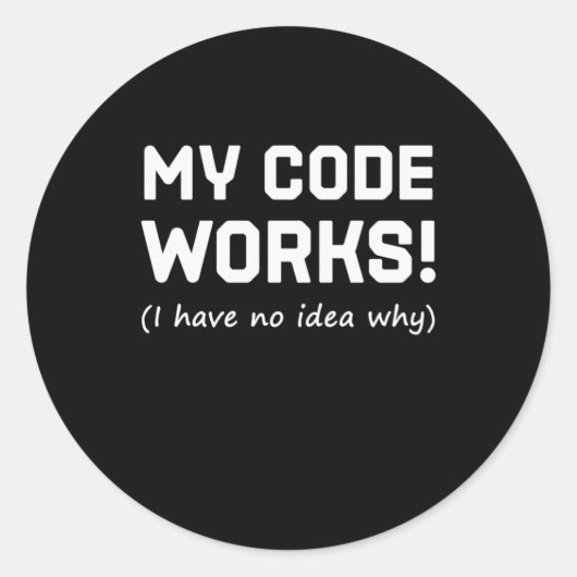Programmer My Code Works Ronde Sticker (Voorkant)