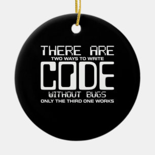 Programmer schrijft Code zonder bugs Keramisch Ornament