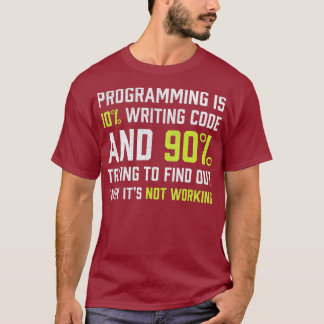 Programmeren is 10 schrijven Code Grappige Coderin T-shirt