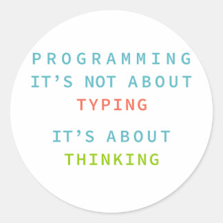 Programmeren is Denken, Niet Typen – Ontwikkelaar Ronde Sticker