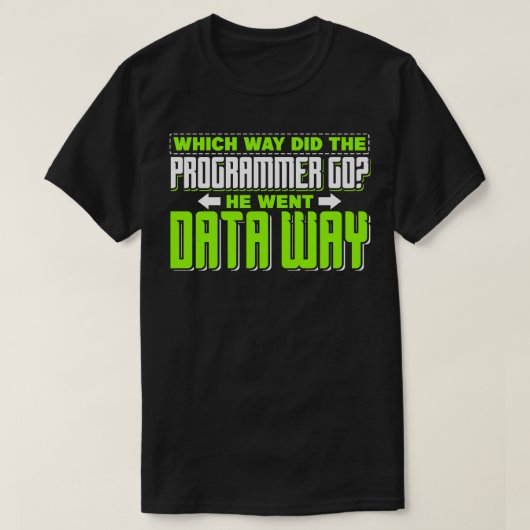 Programmeren Waar ging de programmeur heen T-shirt (Design voorkant)
