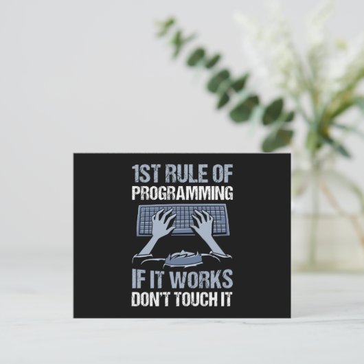 Programmering als het werkt, raak het niet grappig briefkaart (Staand voorkant)