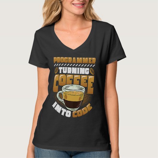 Programmeur Die Koffie Verandert In Code Programme T-shirt (Voorkant)