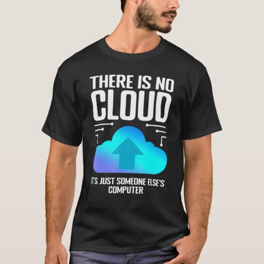 programmeur grap Er Is Geen Cloud Computernerd 1 T-shirt (Voorkant)