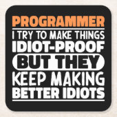 Programmeur Ik probeer dingen grappige uitspraken  Vierkante Kartonnen Onderzetter (Voorkant)