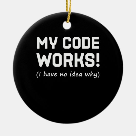Programmeur Mijn Code Werkt Keramisch Ornament (Voorkant)