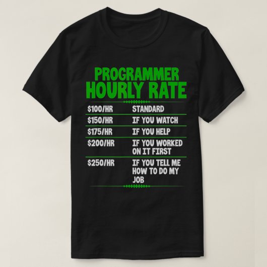 Programmeur Uurtarief Grappige Computer Programmer T-shirt (Design voorkant)