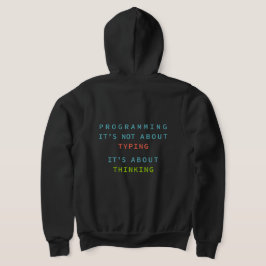 Programming Is Thinking, Not Typing – Developer Hoodie
