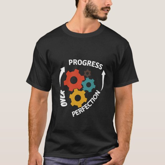 Progrès sur T-shirt de perfection (Devant)