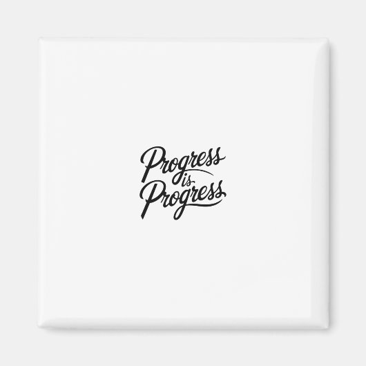 progress is progress magnet magneet (Voorkant)