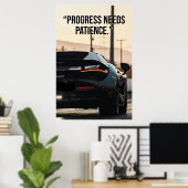 Progress Needs Patience Car Quote Poster (Bureau à domicile)