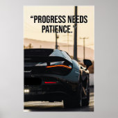 Progress Needs Patience Car Quote Poster (Devant)