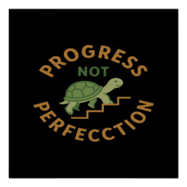 Progress not Perfection - Cute Turtle Motivational Perfect Poster