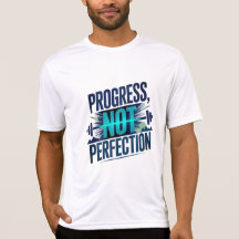 PROGRESS, NOT PERFECTION D01