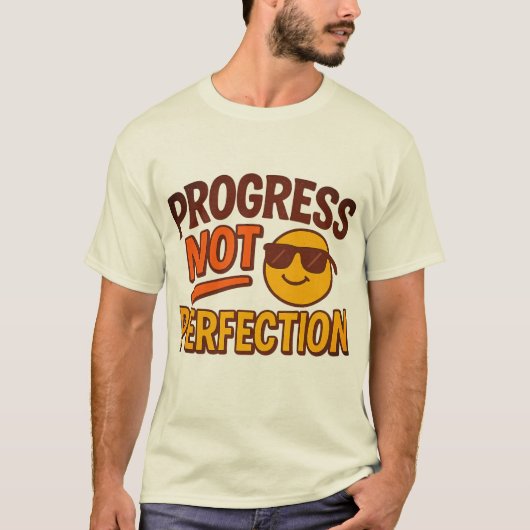 Progress Not Perfection T-Shirt | Cool Smiley Face (Voorkant)