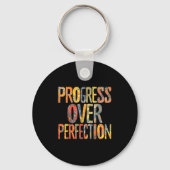 Progress Over Perfection Motivation Motivational T Sleutelhanger (Voorkant)
