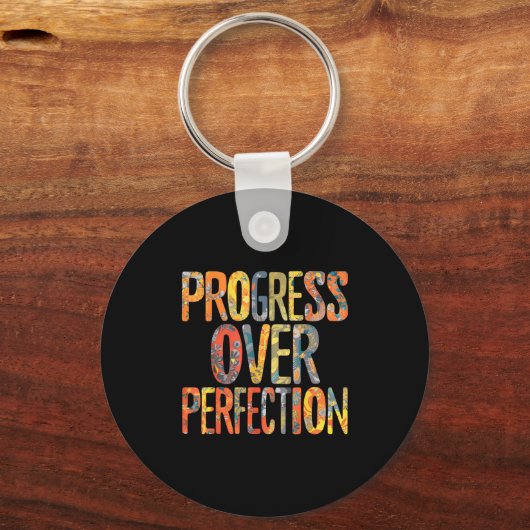 Progress Over Perfection Motivation Motivational T Sleutelhanger (Voorkant)