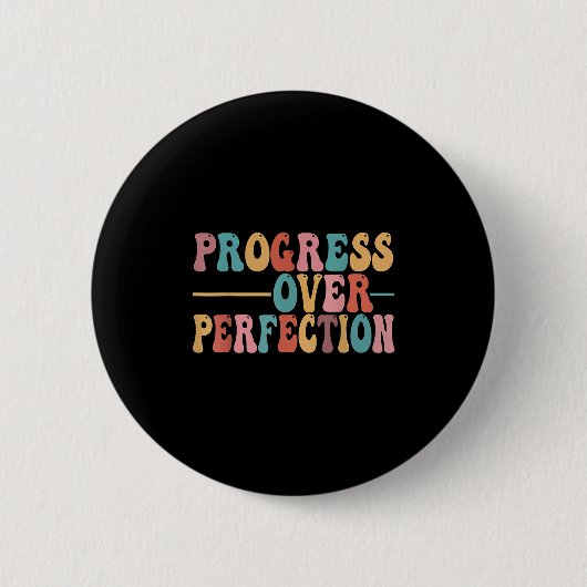Progress Over Perfection Motivational Teacher For Ronde Button 5,7 Cm (Voorkant)
