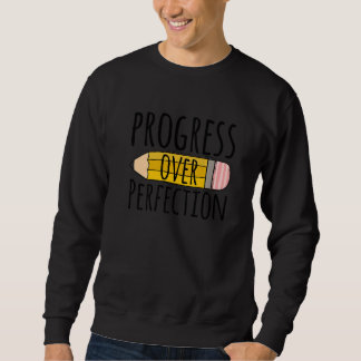 Progress Over Perfection Pencil Back To School Tea Trui