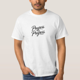 progress t-shirt