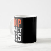Project 2025 Anti Trump Koffiemok (Voorkant links)