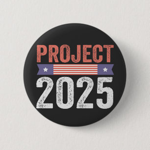 Project 2025 Trump Amerikaans Patroïtisch T-shirt Ronde Button 5,7 Cm