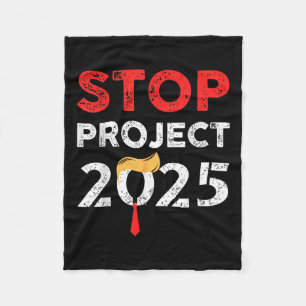 Project 2025 Trump's Project Anti Trump Funny Gift Fleece Deken
