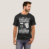 Project Accountant Ik eet nummers voor het ontbijt T-shirt (Voorkant volledig)