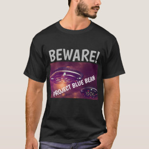 PROJECT BLUE BEAM UFO WAARSCHUWING! T-SHIRTS