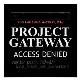 Project Gateway - TOEGANG GEWEIGERD - Reality Glit Perfect Poster