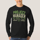 Project Manager Job Project Management Profession T-shirt (Voorkant)