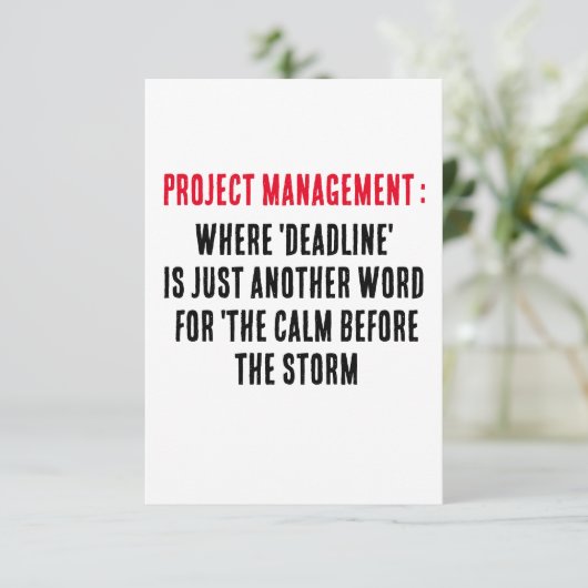 Projectmanagement Waar 'deadline' gewoon een ander Bedankkaart (Staand voorkant)