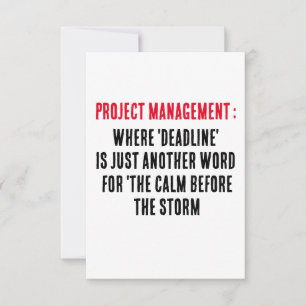 Projectmanagement Waar 'deadline' gewoon een ander Bedankkaart