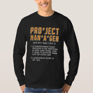 Projectmanager Een organisatiebeheerder Project T-shirt