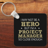 Projectmanager Hero Humor nieuwigheid Sleutelhanger (Voorkant)