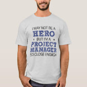 Projectmanager Hero Humor nieuwigheid T-shirt (Voorkant)