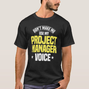 Projectmanager Stem Leider Werknemer Beroepsprofie T-shirt