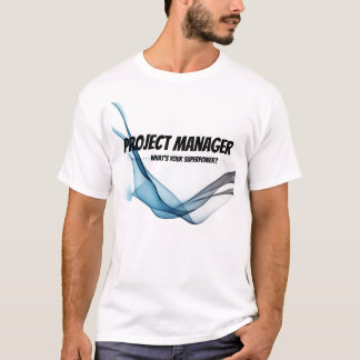 Projectmanager Wat is uw superkrachtige waterverf? T-shirt