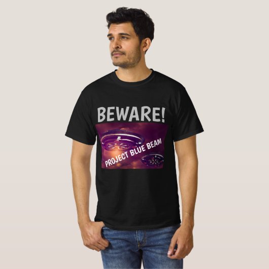 PROJET BLUE BEAM UFO BEWARE! T-SHIRTS (Devant entier)